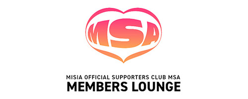 MISIAオフィシャルサポーターズクラブ MSA MEMBERS LOUNGE