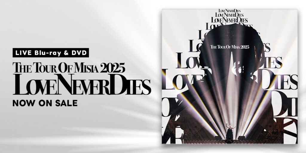 THE TOUR OF MISIA 2025 LOVE NEVER DIES